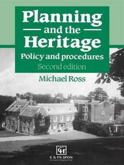 Cover for Michael Ross · Planning and the Heritage: Policy and procedures (Taschenbuch) (2016)