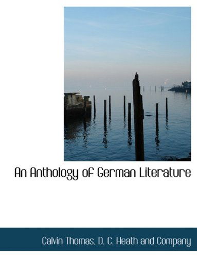 Cover for Calvin Thomas · An Anthology of German Literature (Paperback Book) (2010)