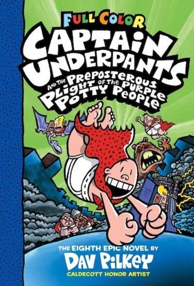 Captain Underpants and the Preposterous Plight of the Purple Potty People Colour Edition (HB) - Dav Pilkey - Books - Scholastic US - 9781338271515 - August 13, 2019