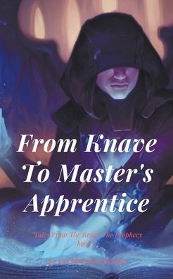 Cover for Jaysen True Blood · From Knave To Master's Apprentice (Paperback Book) (2020)