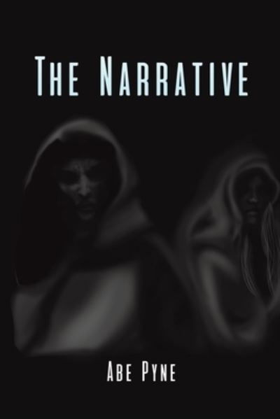 Cover for Abe Pyne · The Narrative (Pocketbok) (2022)