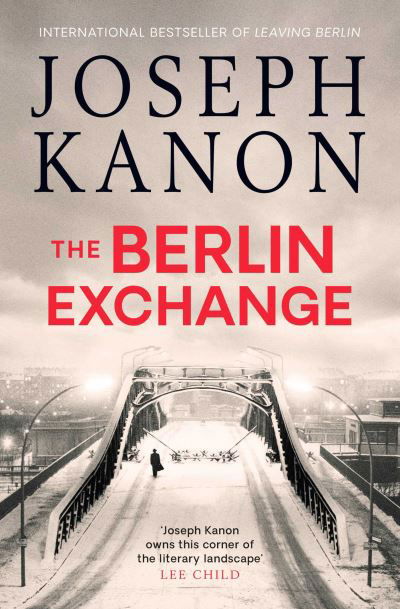 Cover for Joseph Kanon · The Berlin Exchange (Paperback Book) (2022)