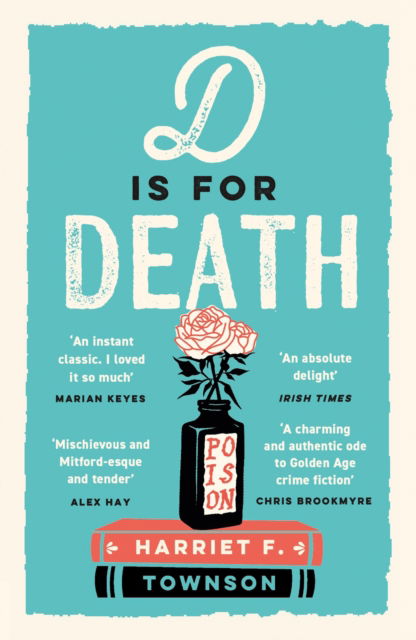 D is for Death: meet the most entertaining and intriguing new detective since Enola Holmes, now longlisted for the CWA Gold Dagger award - Harriet F. Townson - Books - Hodder & Stoughton - 9781399731515 - February 13, 2025