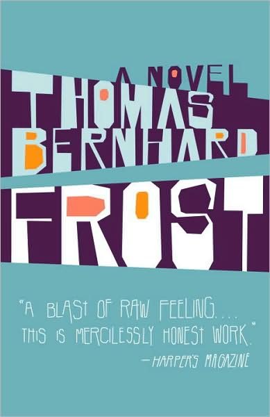 Frost: A Novel - Vintage International - Thomas Bernhard - Books - Random House USA Inc - 9781400033515 - January 8, 2008