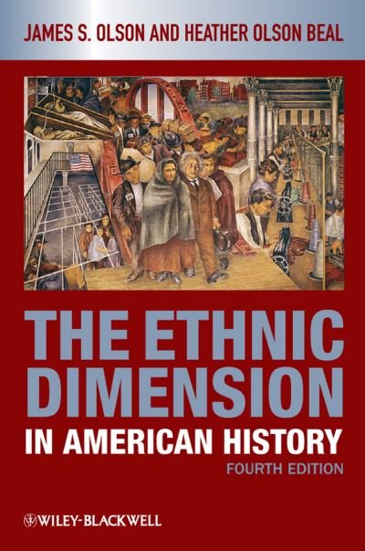 Cover for Olson, James S. (Sam Houston State University, Texas, USA) · The Ethnic Dimension in American History (Paperback Book) (2010)