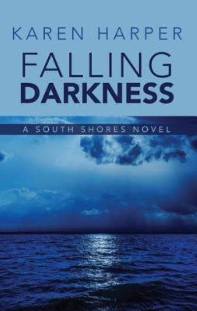 Cover for Karen Harper · Falling darkness (Book) [Large Print edition. edition] (2017)