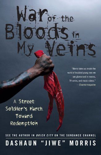 Cover for Dashaun &quot;Jiwe&quot; Morris · War of the Bloods in My Veins: A Street Soldier's March Toward Redemption (Pocketbok) (2009)