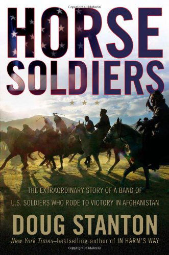 Horse Soldiers - Doug Stanton - Books - Simon & Schuster - 9781416580515 - May 5, 2009