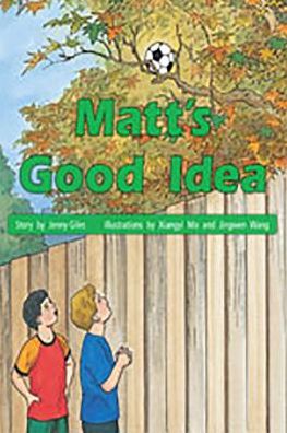 Matt's Good Idea - Jenny Giles - Books - RIGBY - 9781418924515 - 2006