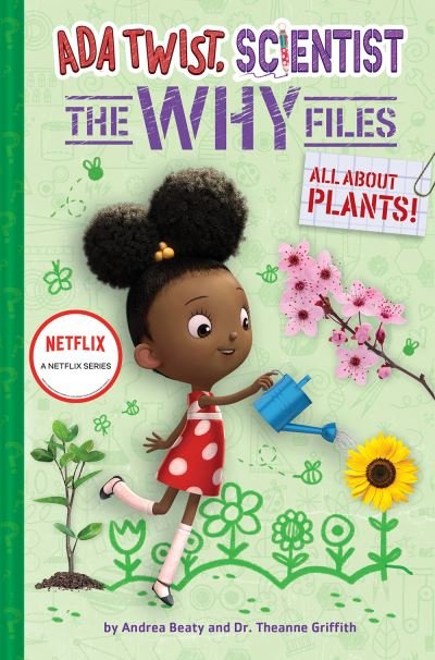 Cover for Andrea Beaty · Ada Twist, Scientist: The Why Files #2: All About Plants! - The Questioneers (Gebundenes Buch) (2022)