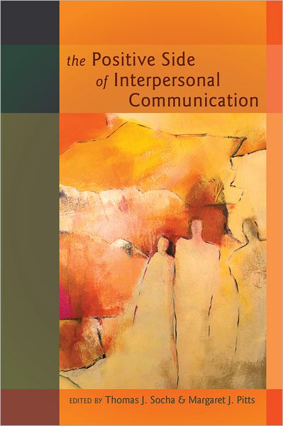 Cover for The Positive Side of Interpersonal Communication - Language as Social Action (Hardcover Book) [New edition] (2012)