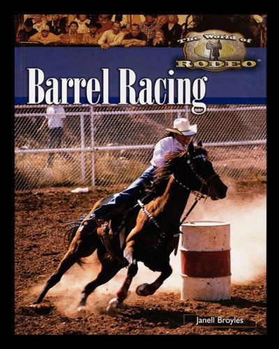 Cover for Janell Broyles · Barrel Racing (World of Rodeo) (Paperback Book) (2006)