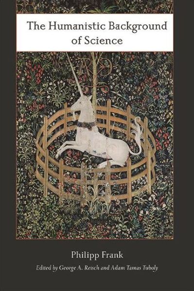 The Humanistic Background of Science - Philipp Frank - Books - State University of New York Press - 9781438485515 - October 1, 2021