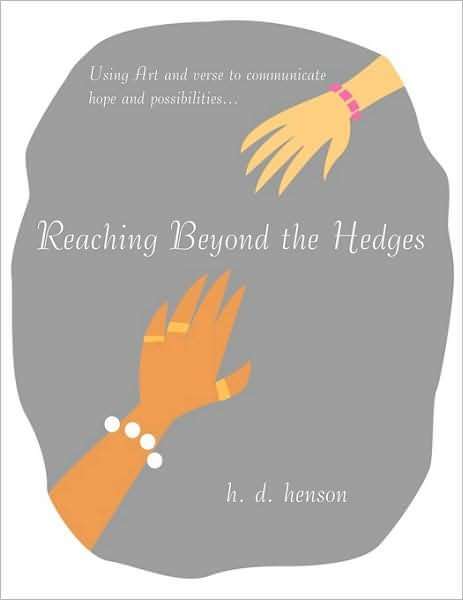 Cover for H D Henson · Reaching Beyond the Hedges (Paperback Book) (2009)