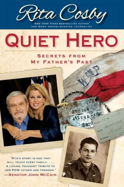Cover for Rita Cosby · Quiet hero secrets from my father's past (Book) [1st Threshold editions trade pbk. edition] (2016)