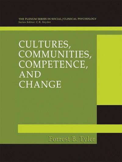 Cover for Forrest B. Tyler · Cultures, Communities, Competence, and Change - The Springer Series in Social Clinical Psychology (Taschenbuch) [Softcover reprint of the original 1st ed. 2001 edition] (2010)