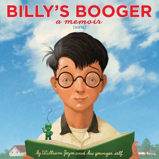 Cover for William Joyce · Billy's Booger (Hardcover Book) (2015)