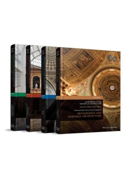 Companions to the History of Architecture, 4 Volume Set - HF Mallgrave - Kirjat - John Wiley and Sons Ltd - 9781444338515 - perjantai 21. huhtikuuta 2017