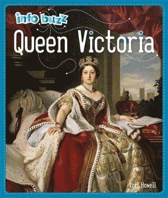 Cover for Izzi Howell · Info Buzz: History: Queen Victoria - Info Buzz: History (Pocketbok) (2020)
