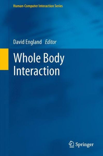 Cover for David England · Whole Body Interaction - Human-Computer Interaction Series (Taschenbuch) [2011 edition] (2013)