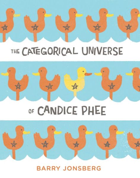 Cover for Barry Jonsberg · The Categorical Universe of Candice Phee (Hardcover Book) (2014)