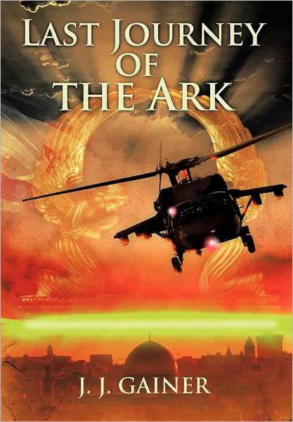 Cover for J J Gainer · Last Journey of the Ark (Hardcover Book) (2012)