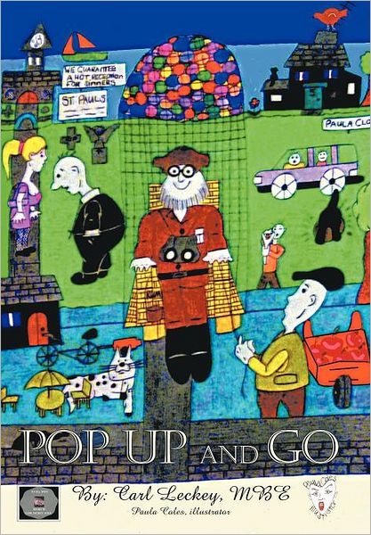 Pop Up and Go - Carl Leckey Mbe - Livros - AuthorHouse UK - 9781468578515 - 15 de junho de 2012