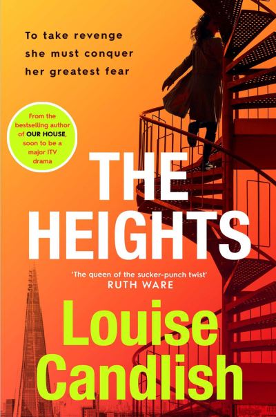 Cover for Louise Candlish · The Heights: From the Sunday Times bestselling author of Our House comes a nail-biting story about a mother's obsession with revenge (Paperback Book) (2022)