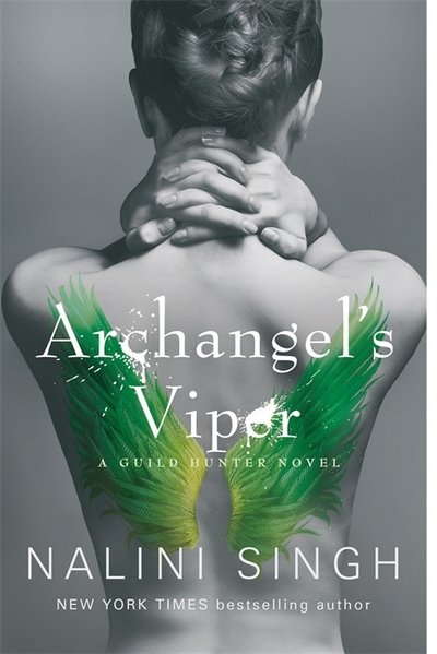 Archangel's Viper: Book 10 - The Guild Hunter Series - Nalini Singh - Livros - Orion Publishing Co - 9781473217515 - 28 de setembro de 2017
