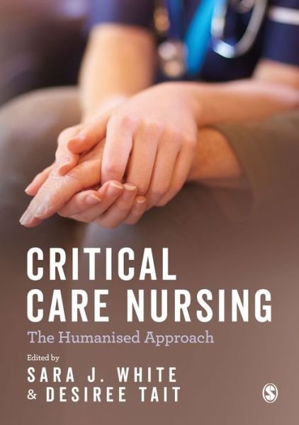 Cover for White · Critical Care Nursing: the Humanised Approach (Paperback Bog) (2018)