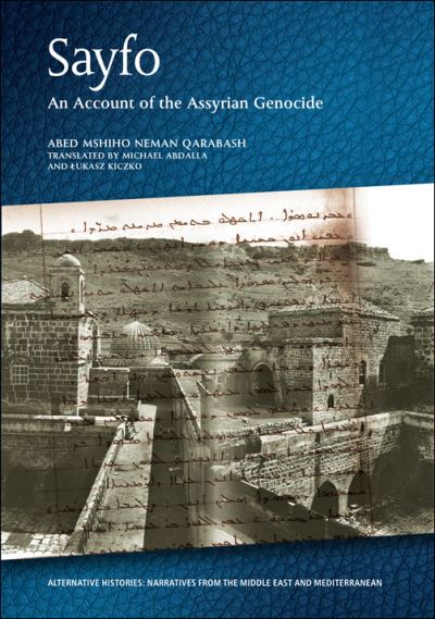 Cover for Abed Mshiho Neman Qarabash · Sayfo - an Account of the Assyrian Genocide - Alternative Histories (Paperback Book) (2022)