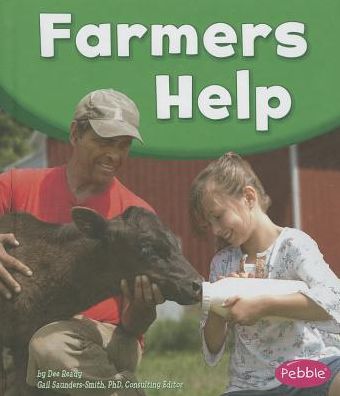 Cover for Dee Ready · Farmers Help (Our Community Helpers) (Hardcover Book) (2014)