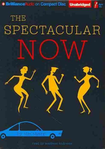 Cover for Tim Tharp · The Spectacular Now (CD) (2013)