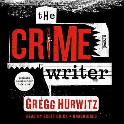 Cover for Gregg Hurwitz · The Crime Writer (CD) (2014)