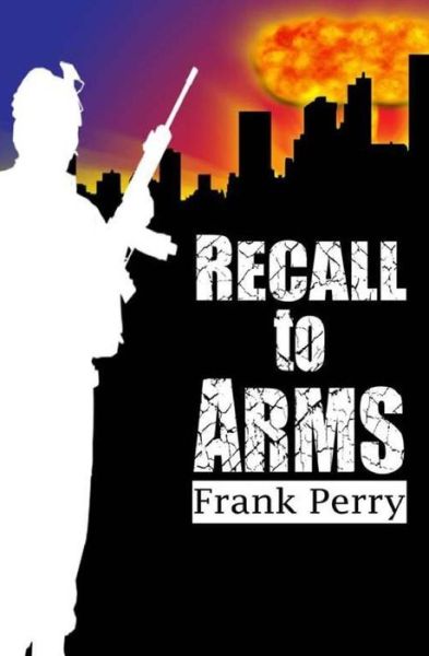 Cover for Frank Perry · Recall to Arms (Paperback Book) (2013)