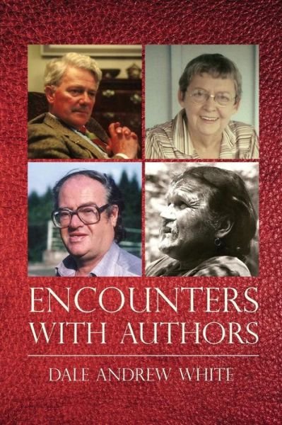 Cover for Dale Andrew White · Encounters with Authors (Taschenbuch) (2013)