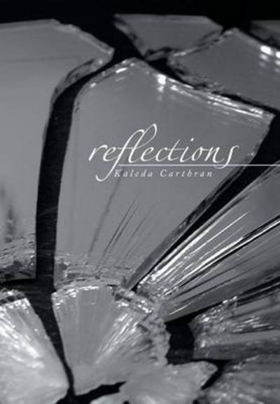 Cover for Kaleda Carthran · Reflections (Hardcover Book) (2014)