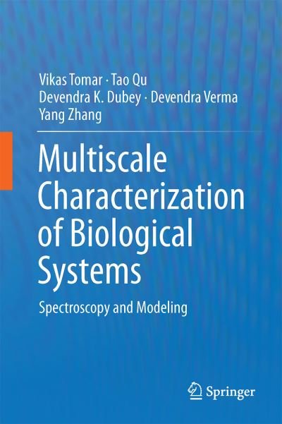 Cover for Vikas Tomar · Multiscale Characterization of Biological Systems: Spectroscopy and Modeling (Hardcover Book) [1st ed. 2015 edition] (2015)