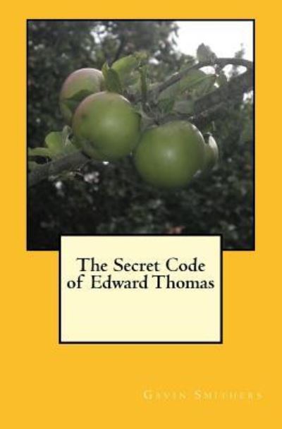 Cover for Gavin Smithers · The Secret Code of Edward Thomas (Pocketbok) (2013)