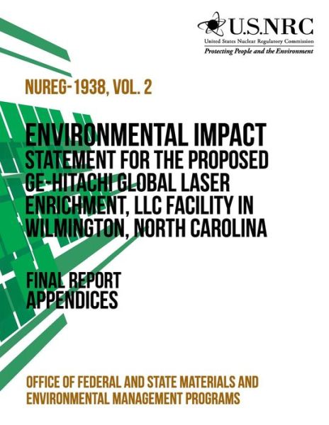 Cover for Office of Federal and State Materials an · Environmental Impact Statement for the Proposed Ge-hitachi Global Laser Enrichment, Llc Facility in Wilmington, North Carolina (Paperback Book) (2014)