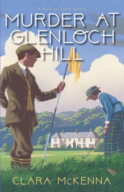 Cover for Clara McKenna · Murder at Glenloch Hill (Inbunden Bok) (2024)