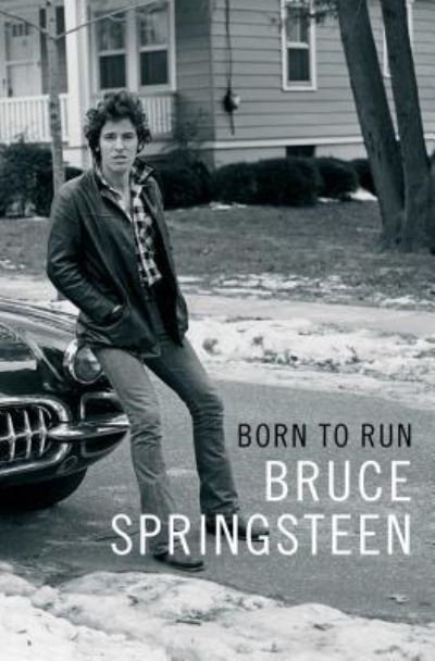 Cover for Bruce Springsteen · Born to Run (Inbunden Bok) (2016)