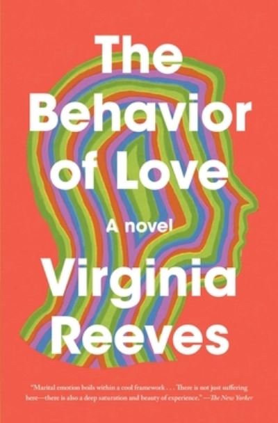 Cover for Virginia Reeves · Behavior of Love A Novel (Book) (2023)