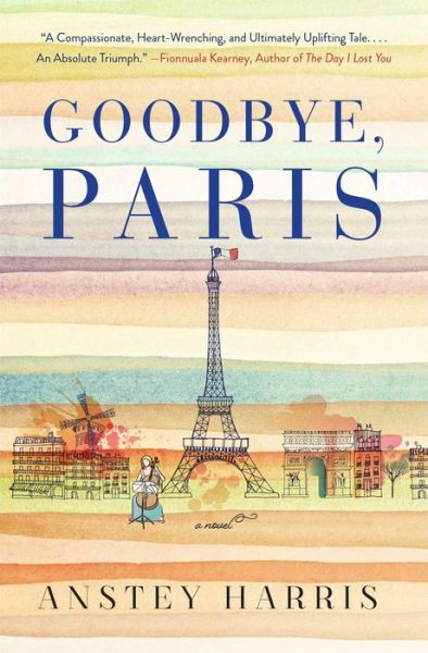 Cover for Anstey Harris · Goodbye, Paris: A Novel (Paperback Book) (2019)