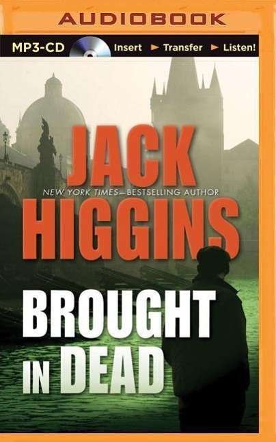 Cover for Jack Higgins · Brought in Dead (MP3-CD) (2015)