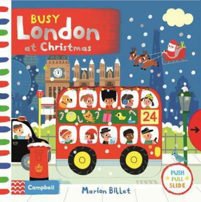 Cover for Marion Billet · Busy London at Christmas - Campbell London (Board book) [Main Market Ed. edition] (2017)
