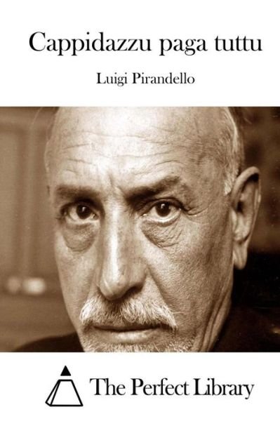 Cover for Luigi Pirandello · Cappidazzu Paga Tuttu (Paperback Book) (2015)