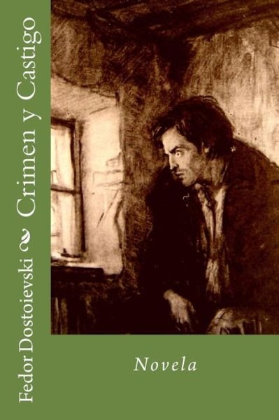 Cover for Fedor Dostoievski · Crimen Y Castigo: Novela (Paperback Book) (2015)