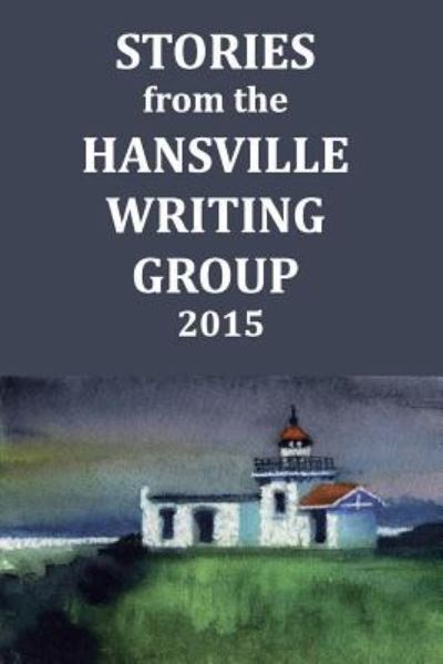 Cover for Donna Lee Anderson · Stories From The Hansville Writing Group (Paperback Book) (2015)