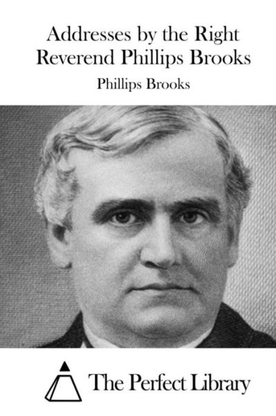 Cover for Phillips Brooks · Addresses by the Right Reverend Phillips Brooks (Pocketbok) (2015)